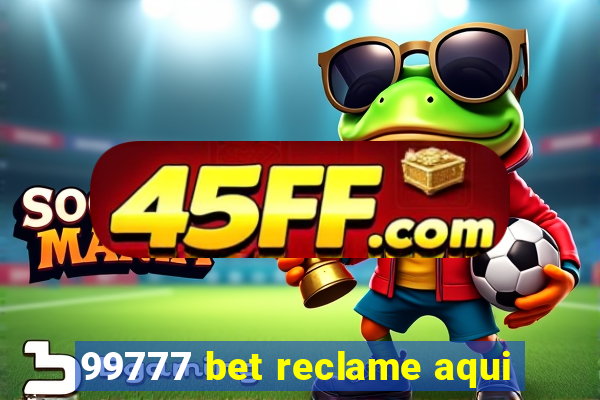 99777 bet reclame aqui